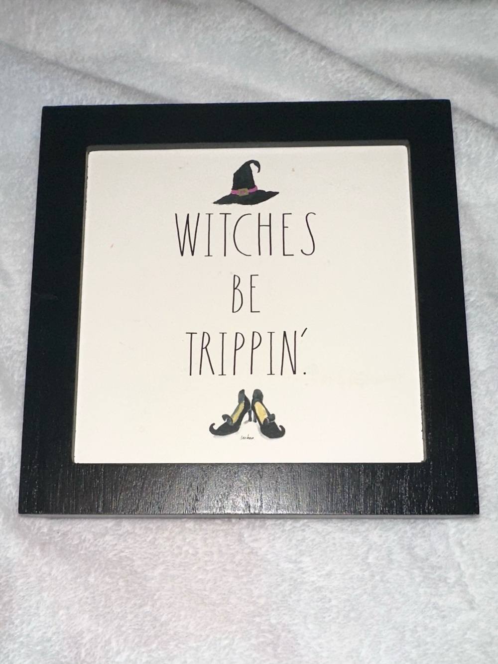 Rae Dunn Witches Be Trippin’ Halloween Framed Wall Decor Sign